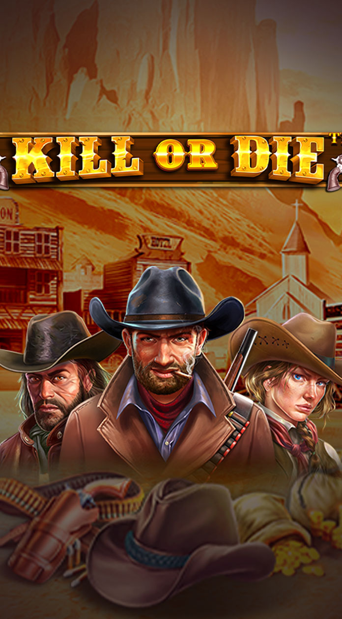 Kill or Die